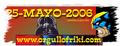 25 de Mayo ... D&iacute;a del orgullo Friki.